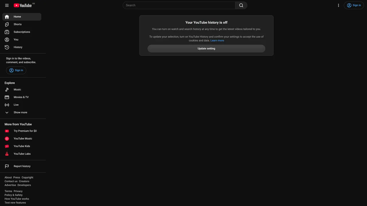 YouTube's Home signed out with history off: an almost empty dark page with the message 'Your YouTube history is off'.