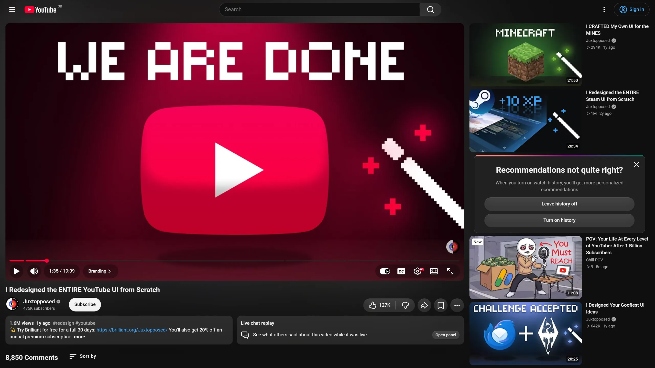 YouTube's standard watch page for 'I Redesigned the ENTIRE YouTube UI from Scratch': the player, with a column of suggestions and a 'Recommendations not quite right?' notice on the right.